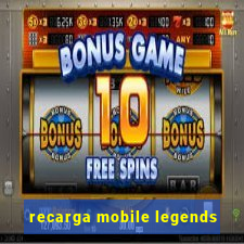 recarga mobile legends